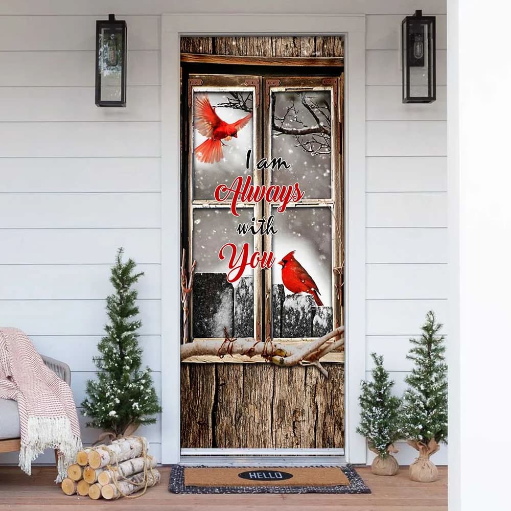 Cardinals. I Am Always With You Door Cover - Religious Door Decorations