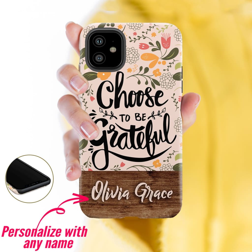 Choose To Be Grateful Personalized Name Iphone Case - Bible Verse Phone Cases Samsung