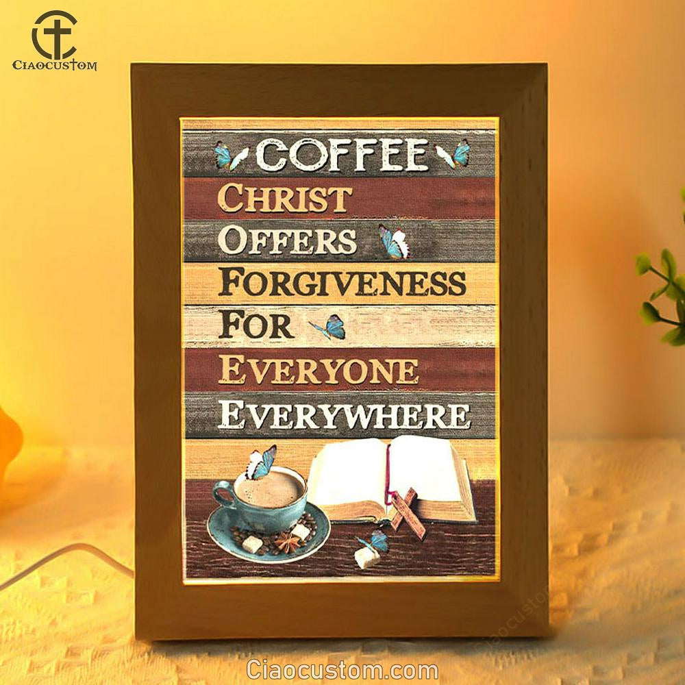 Christ Offers Forgiveness For Everyone Everywhere- C.O.F.F.E.E Acronym – AmLuxGifts Christ Offers Forgiveness For Everyone Everywhere- C.O.F.F.E.E Acronym – AmLuxGifts