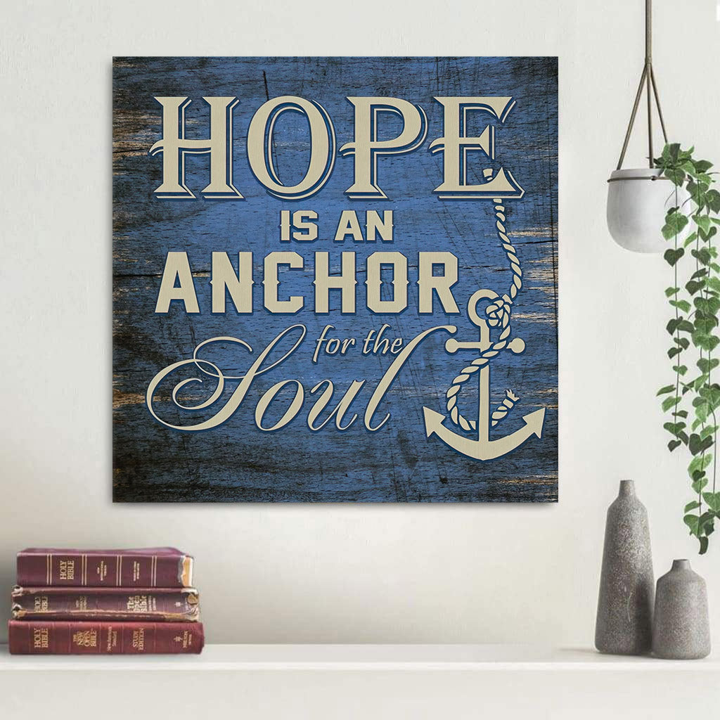 Christian Wall Art Hope Is An Anchor Of The Soul Canvas Print - Christian Wall Art
