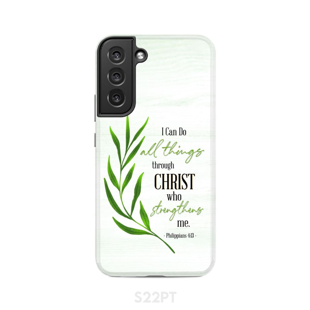 Christian phone case Philippians 413 I can do all things through Christ - Bible Verse IPhone & Samsung Cases