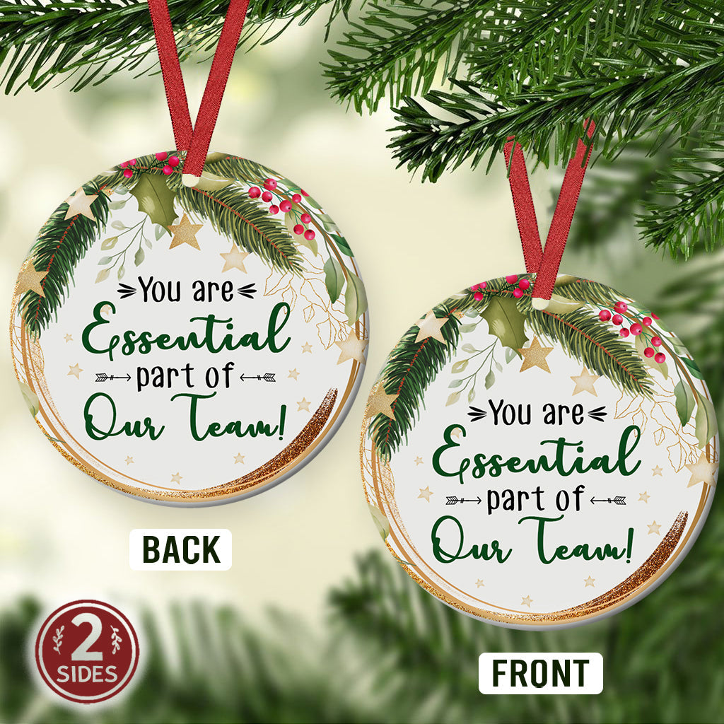 Christmas Gift You Are Essential Part Of Our Team Ceramic Circle Ornament - Decorative Ornament - Christmas Ornament