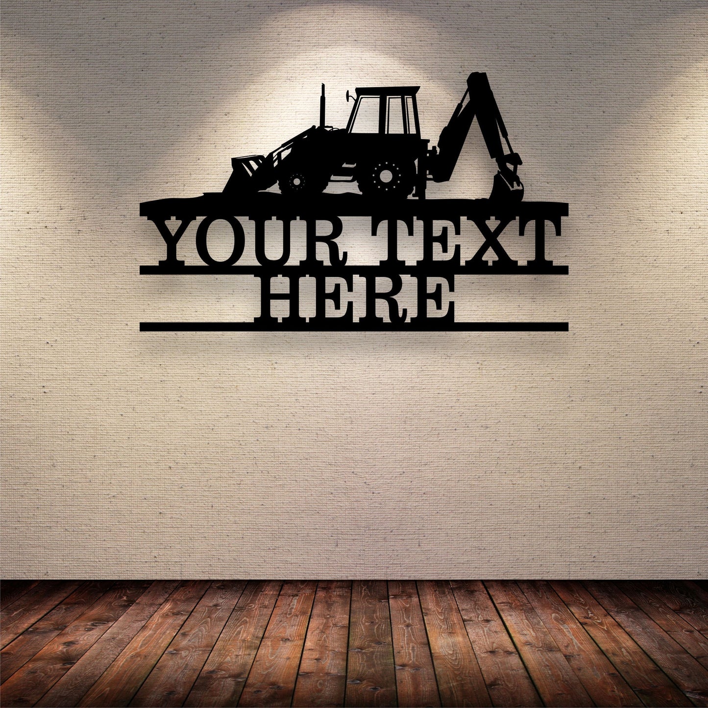 Custom Backhoe Vehicle Metal Sign - Metal Decor Wall Art - Heavy Equipment Operator Gifts