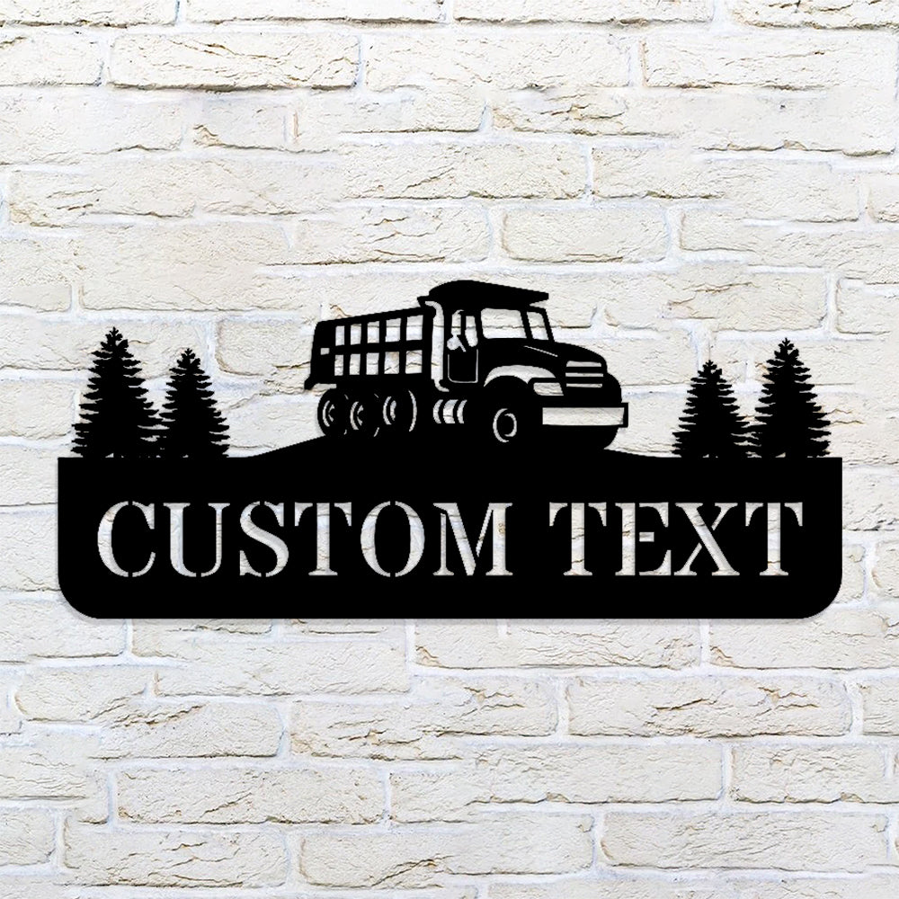 Custom Dump Truck Metal Sign - Metal Construction Signs - Heavy Equipment Operator Gifts