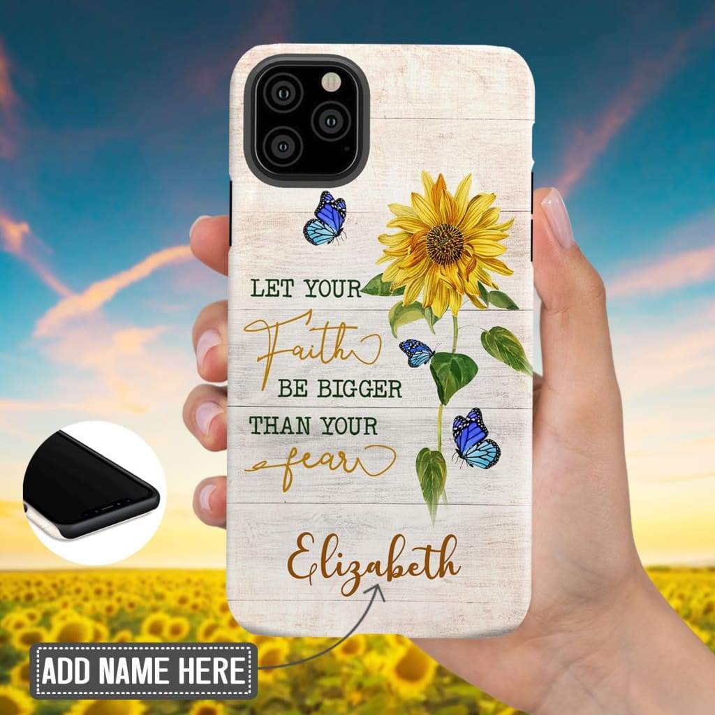 Custom Iphone Case Let Your Faith Be Bigger Than Your Fear - Butterfly Sunflower - Bible Verse Phone Cases Samsung