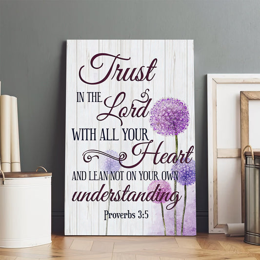 Dandelion Trust In The Lord With All Your Heart Proverbs 35 Canvas Art Bible Verse Wall