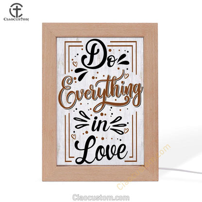 Do Everything In Love 1 Corinthians 1614 Bible Verse Wooden Lamp Art - Bible Verse Wooden Lamp - Scripture Night Light