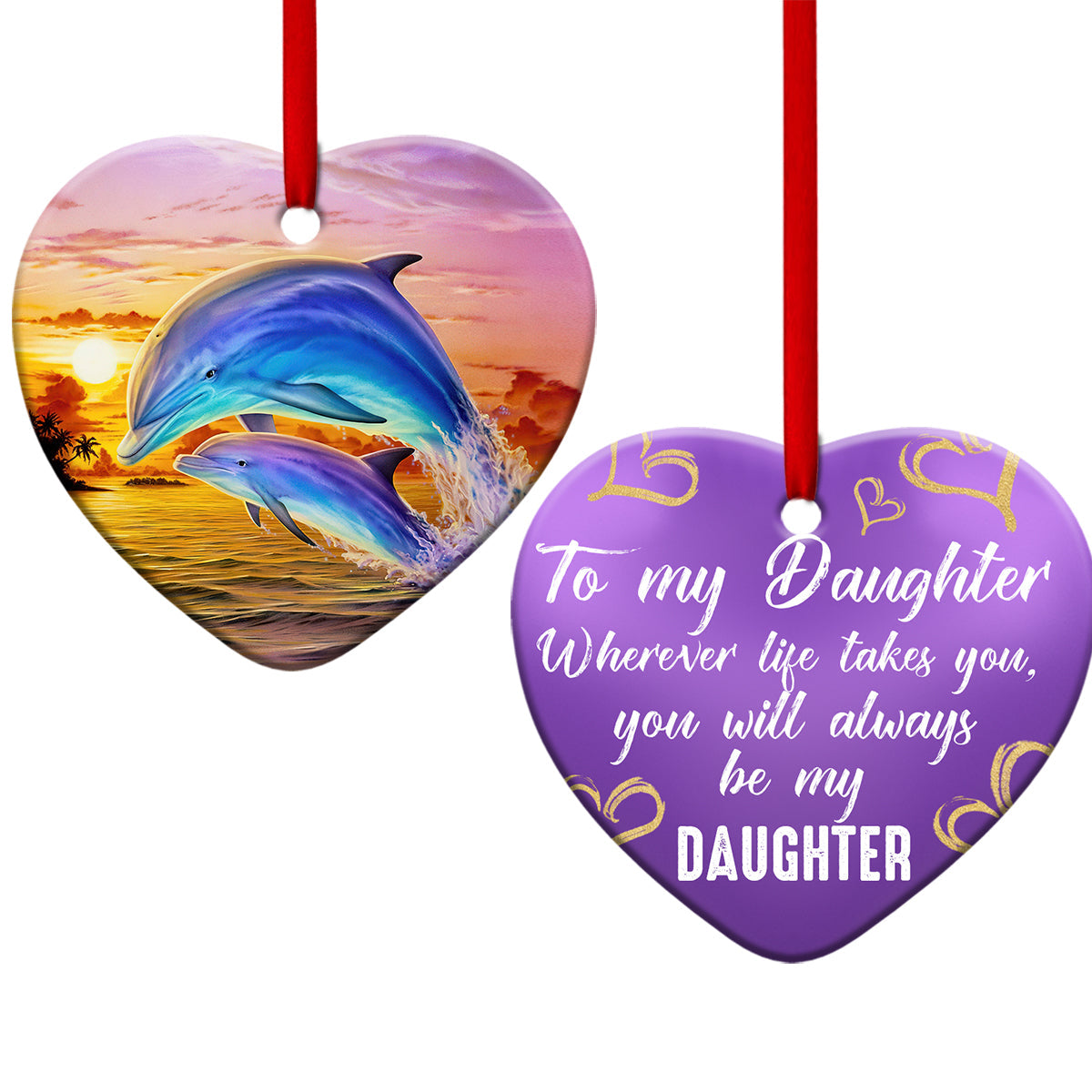 Dolphin To My Daughter Sunset Heart Ceramic Ornament - Christmas Ornament - Christmas Gift