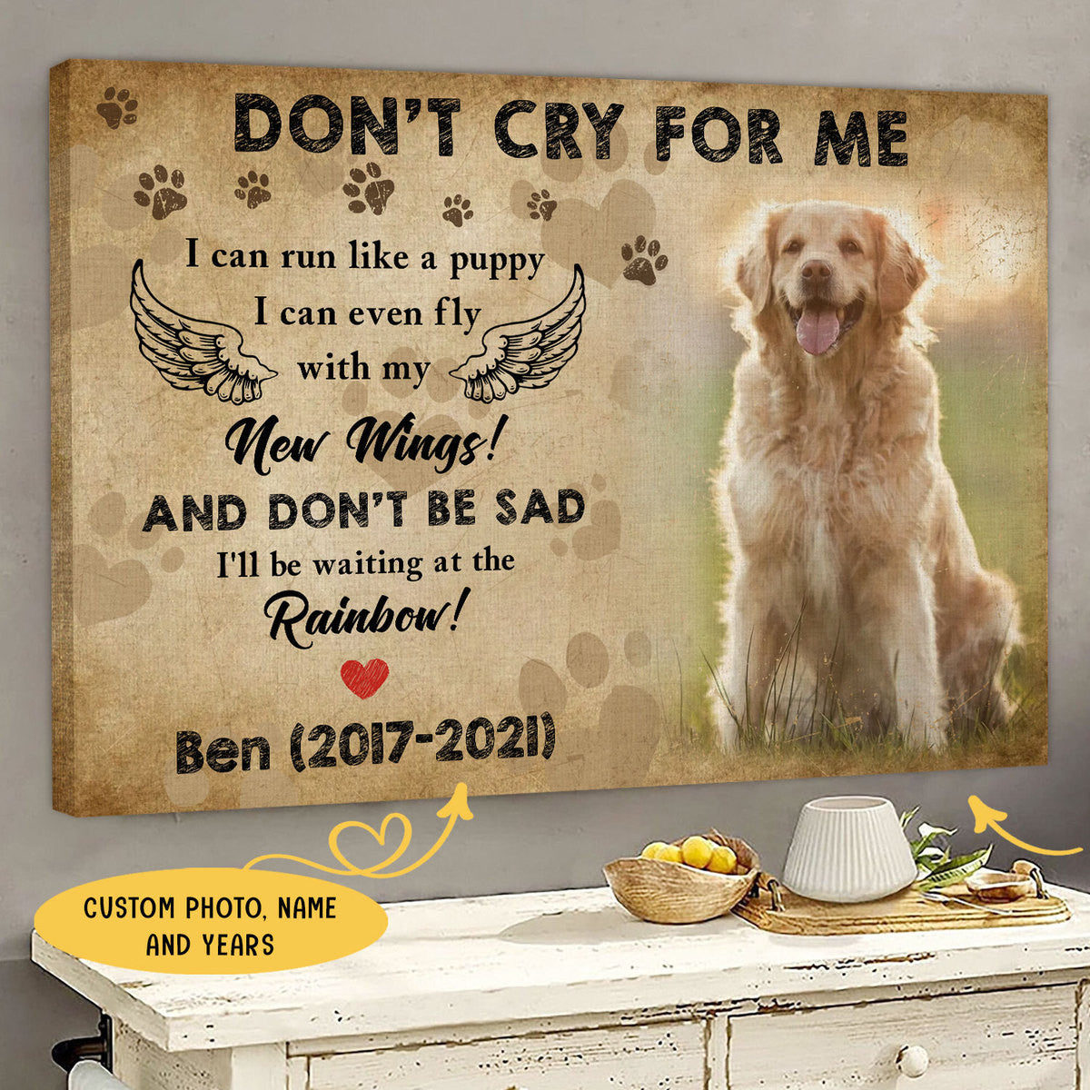 Don't Cry For Me Don't Be Sad Personalized Pet Memorial Canvas Wall Art - Pet Memorial Gifts