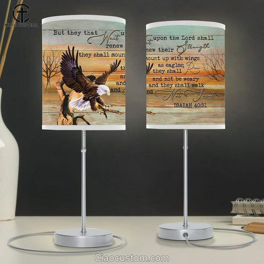 Eagle Table Lamp - They That Wait Upon The Lord Isaiah 4031 Bible Verse Table Lamp For Bedroom Print - Christian Room Decor