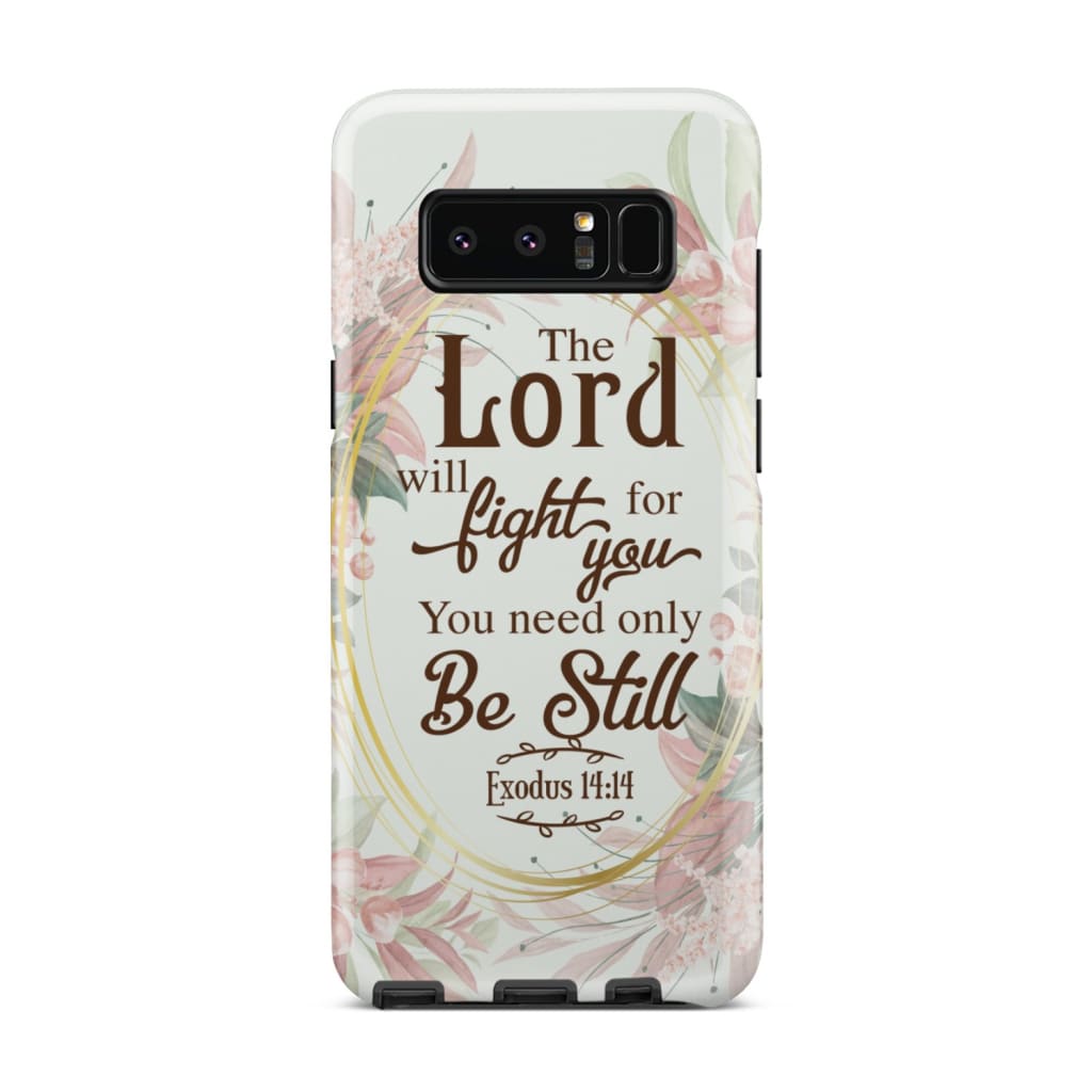 Exodus 1414 The Lord Will Fight For You Floral Phone Case - Bible Verse Phone Cases - Iphone Samsung Phone Case