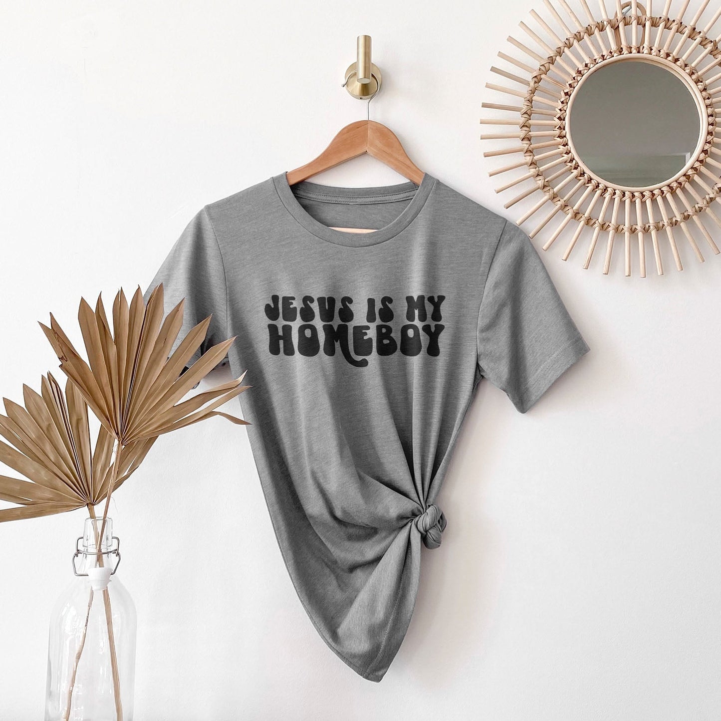 Jesus Is My Homeboy Tee Shirts For Women - Christian Shirts for Women - Religious Tee Shirts