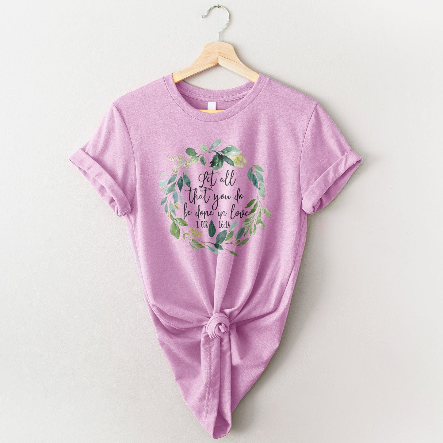 Let All That You Do Be Done With Love 1 Corinthians 16:14 Green Wreath Tee Shirts For Women - Christian Shirts for Women