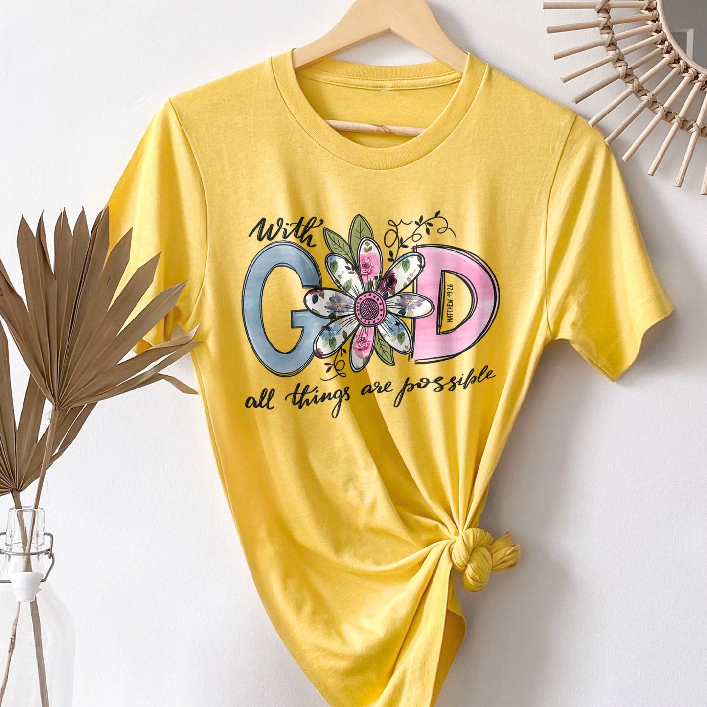 With God All Things Are Possible Daisy Tee Shirts For Women - Christian Shirts for Women - Religious Tee Shirts