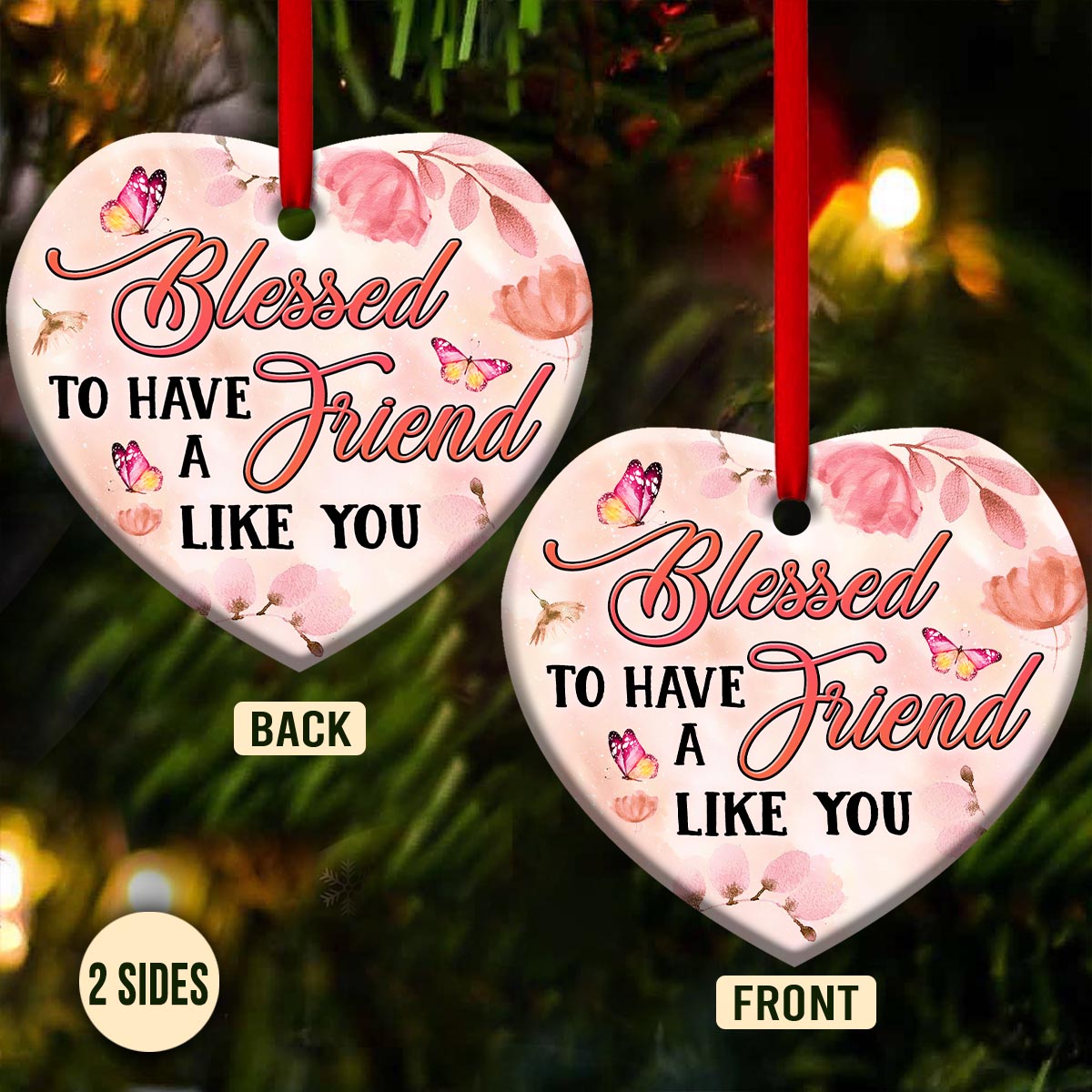Faith Blessed To Have A Friend Like You Heart Ornament - Christmas Ornament - Ciaocustom