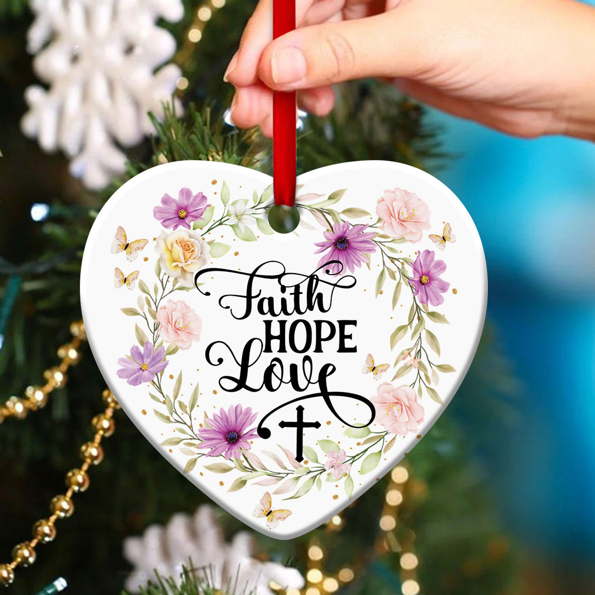 Faith, Hope And Love - Flower Ceramic Heart Ornament - Christmas Decor - Funny Ornament
