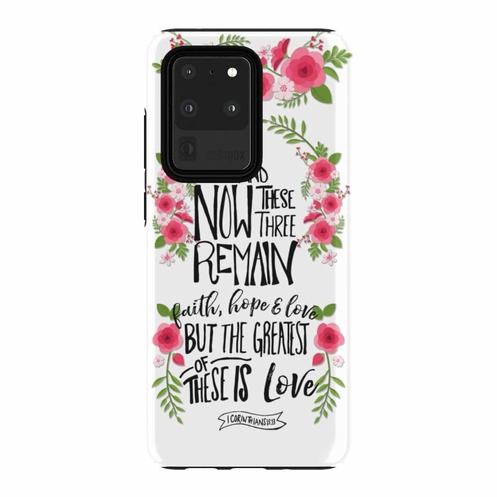 Faith Hope And Love 1 Corinthians 1313 Floral Bible Verse Phone Case - Bible Verse Phone Cases Samsung