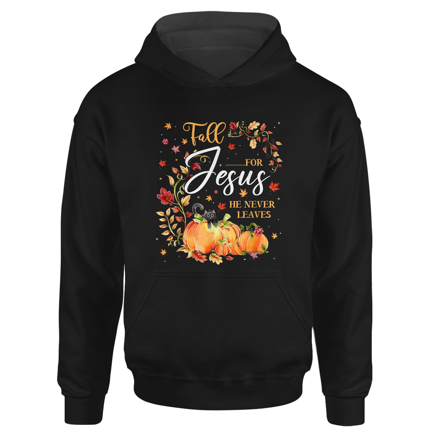 Fall For Jesus He Never Leaves Christian Lovers T-Shirt Hoodie