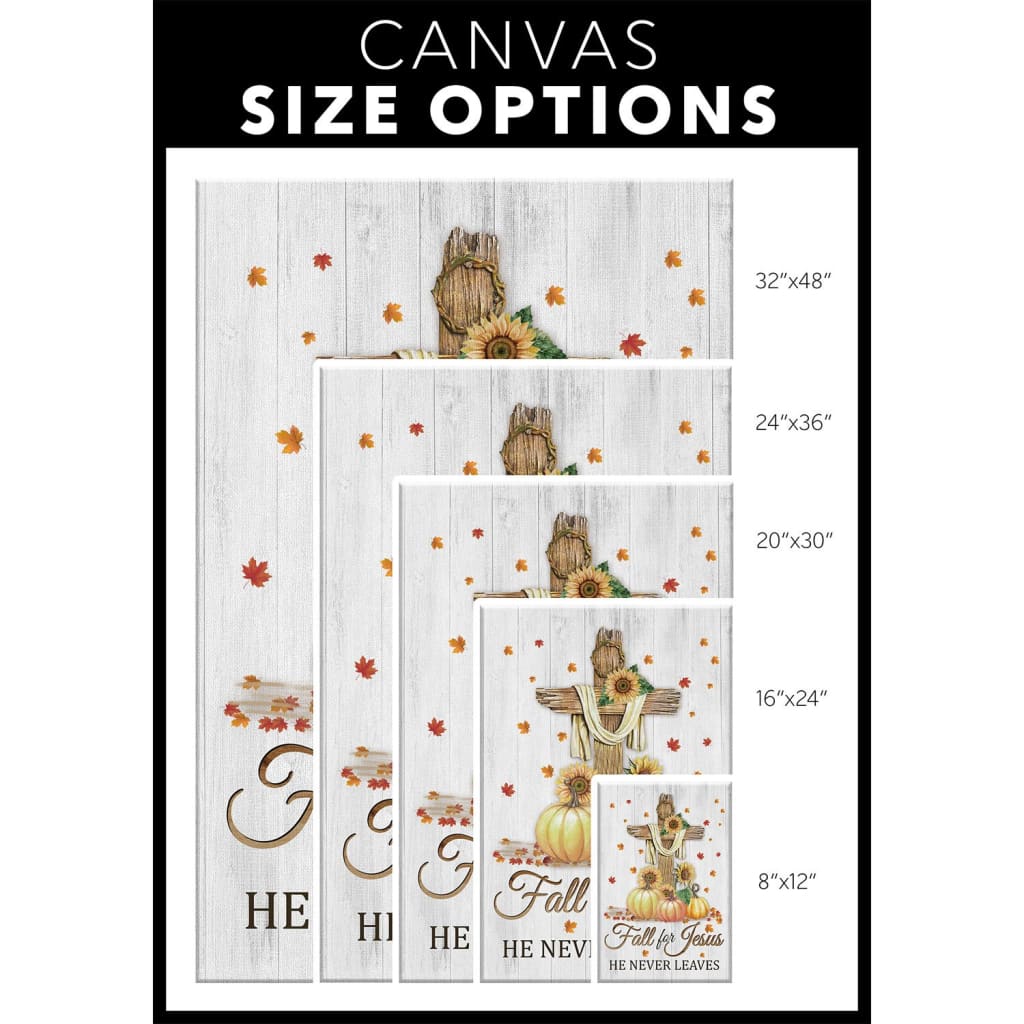 Fall For Jesus He Never Leaves Cross Pumpkin Autumn Canvas Wall Art Christian Canvas Prints - Thanksgiving Gifts