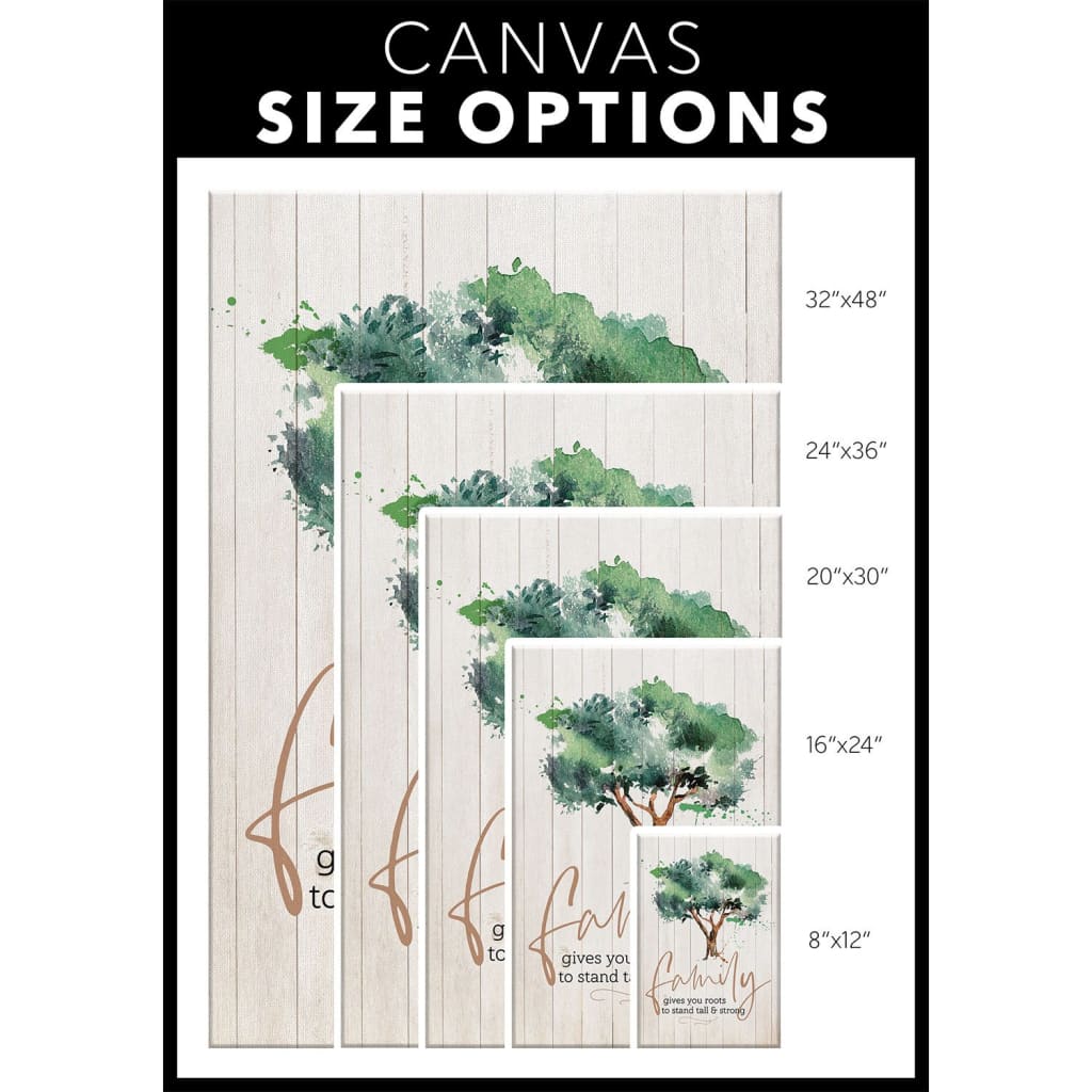 Family Gives You Roots To Stand Tall And Strong Canvas Wall Art - Christian Canvas Prints - Bible Verse Canvas