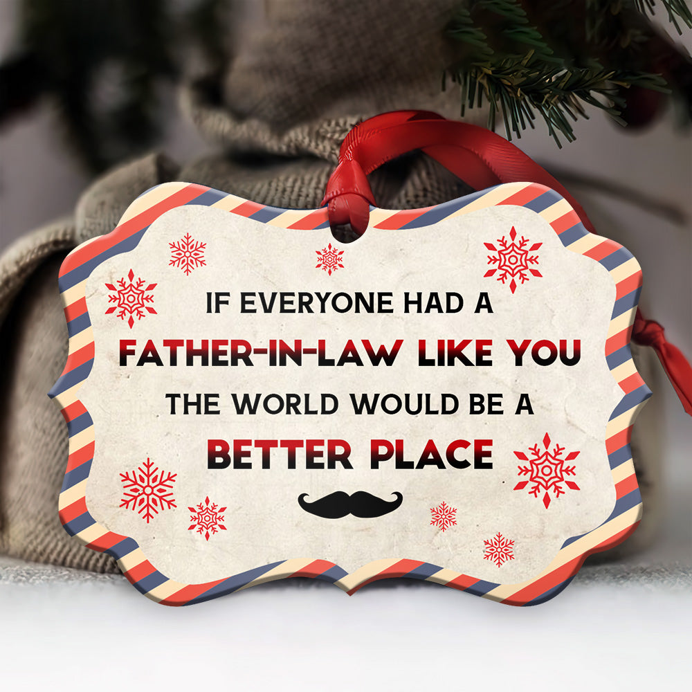 Father Gift A Father In Law Like You Metal Ornament - Christmas Ornament - Christmas Gift