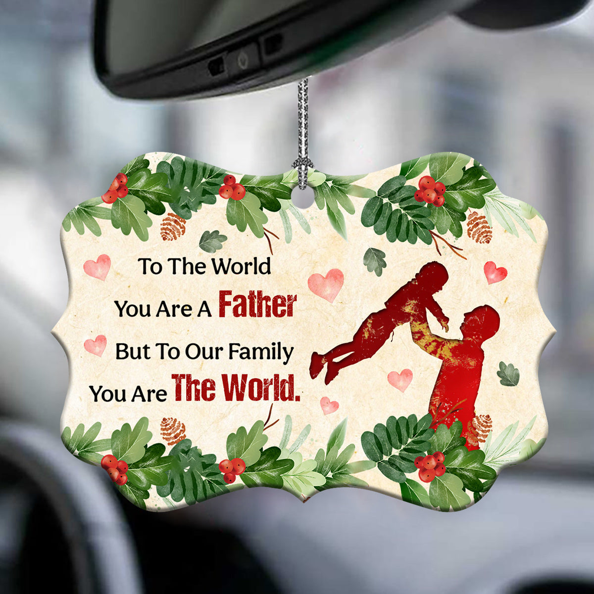 Father Gift To Our Family You Are The World Ornament - Christmas Ornament - Ciaocustom