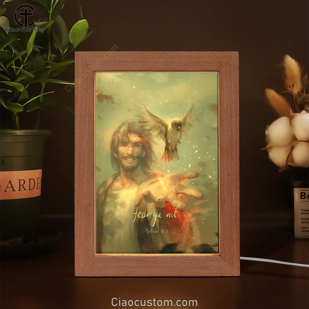 Fear Ye Not Frame Lamp - Jesus Christ Frame Lamp Pictures - Christian Wall Art - Jesus Frame Lamp Art