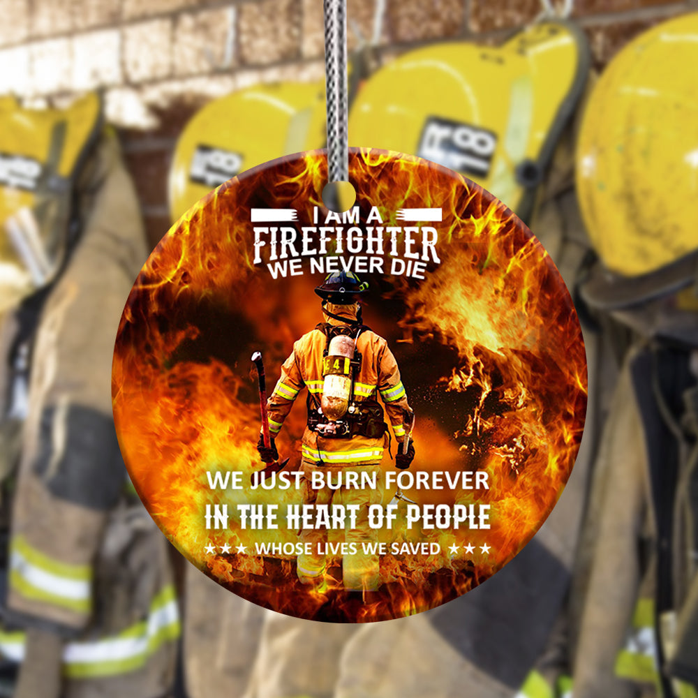 Firefighters Never Die Ceramic Circle Ornament - Decorative Ornament - Christmas Ornament