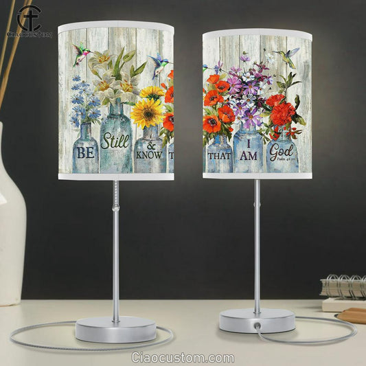 Flower Hummingbird Be Still And Know That I Am God Table Lamp Prints - Religious Table Lamp Art - Christian Home Decor