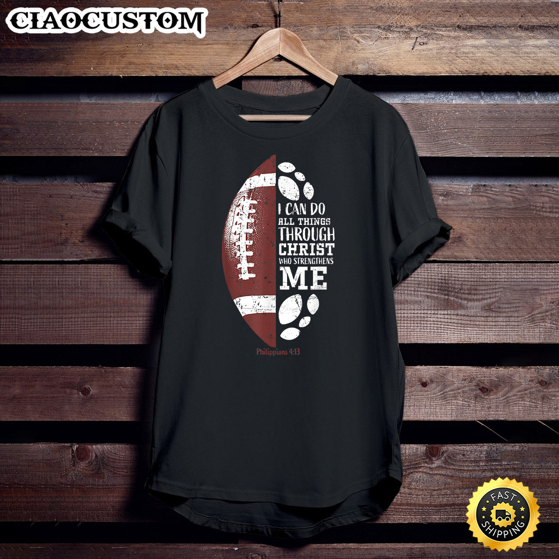 Football Shirt I Can Do All Things Through Christ T-Shirt - Christian Shirt