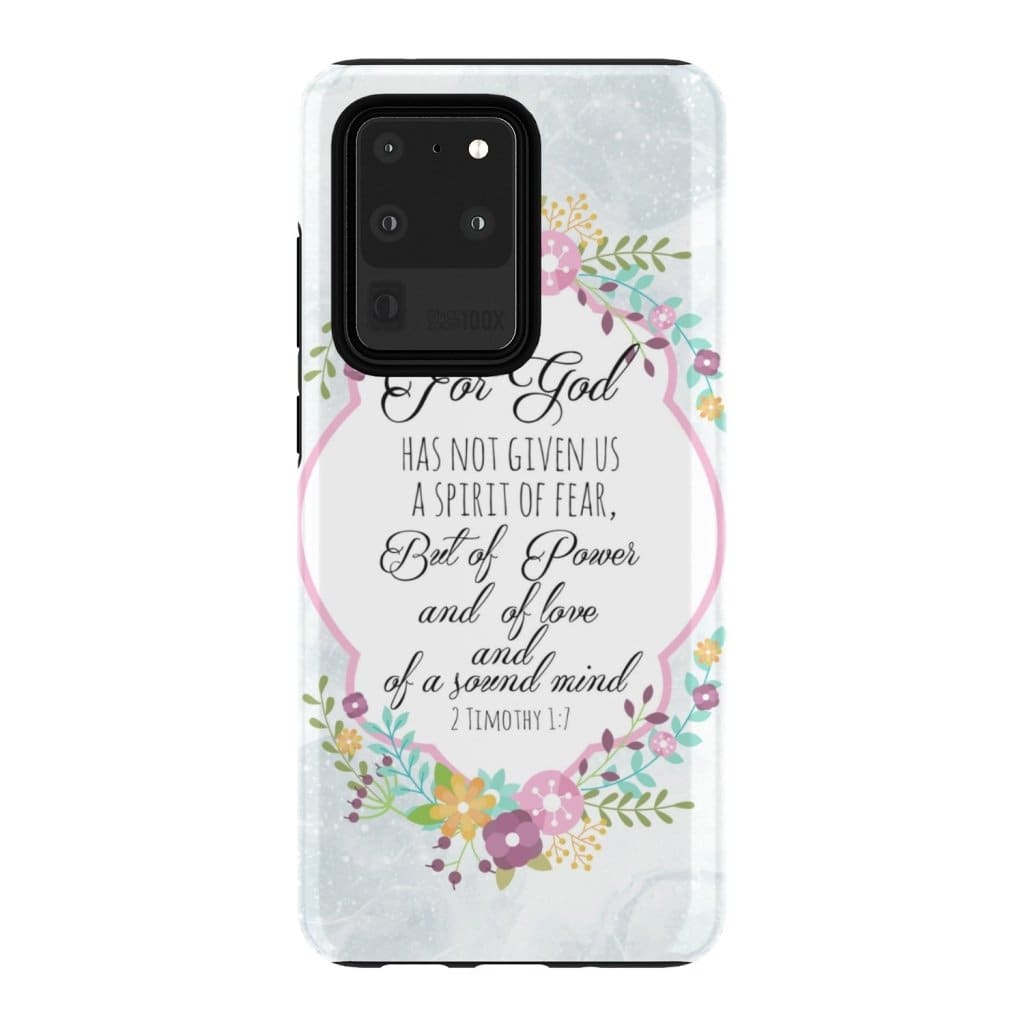 For God Has Not Given Us A Spirit Of Fear 2 Timothy 17 Floral Bible Verse Phone Case - Bible Verse Phone Cases Samsung