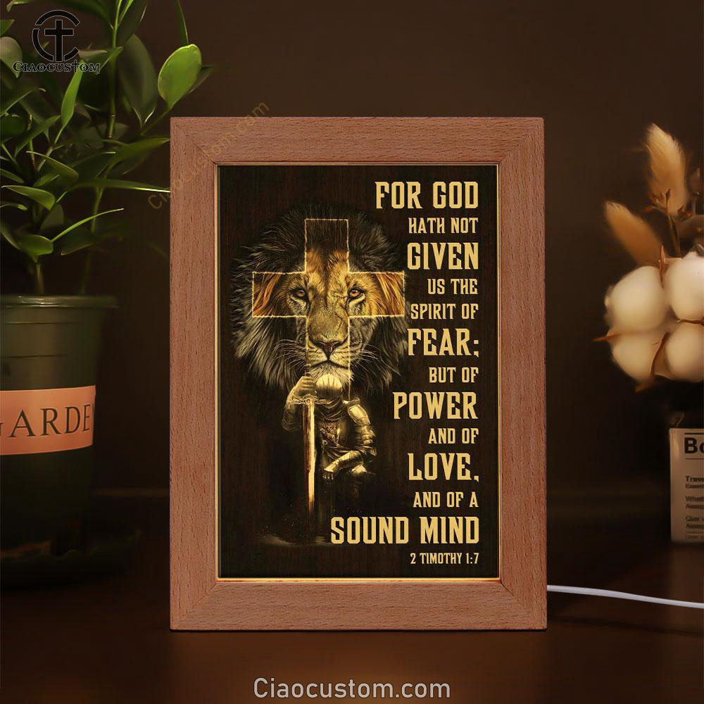 For God Hath Not Given Us The Spirit Of Fear 2 Timothy 17 Frame Lamp Prints - Bible Verse Wooden Lamp - Scripture Night Light