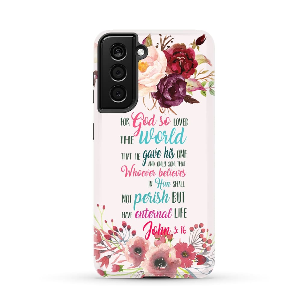 For God So Loved The World That John 316 Bible Verse Phone Case - Bible Verse Phone Cases Samsung