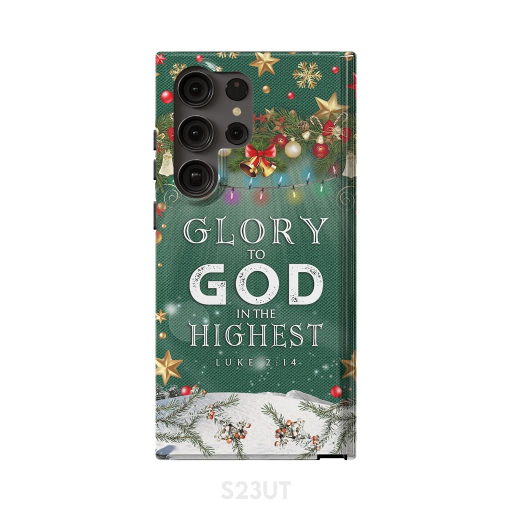 Glory To God In The Highest Luke 214 Christmas Phone Case - Bible Verse Phone Cases Samsung