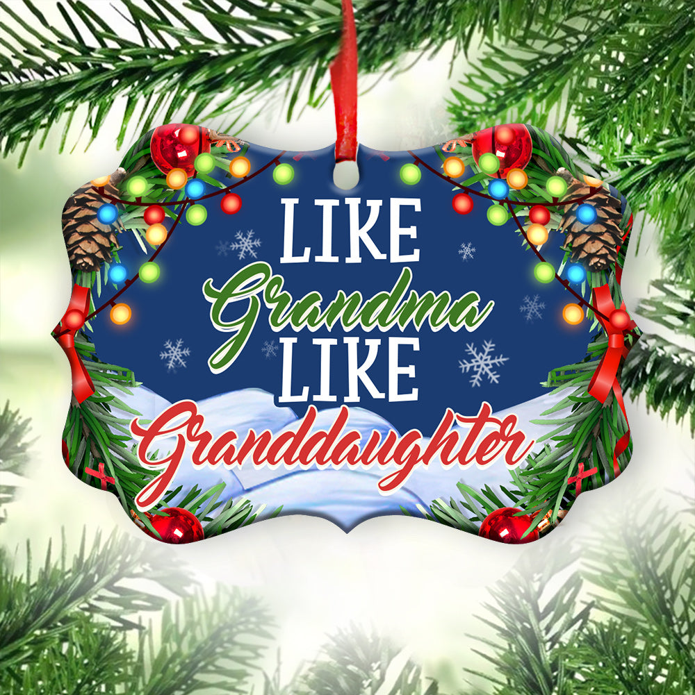 Gmg Like Grandma Like Granddaughter Metal Ornament - Christmas Ornament - Christmas Gift