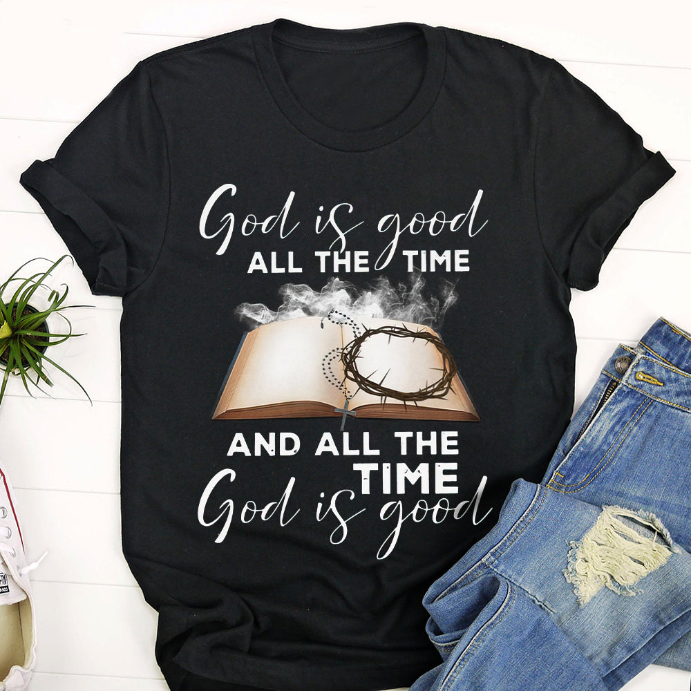 God Is Good All The Time Unisex T Shirt S-5XL, Christian Shirts, Faith Shirts - Ciaocustom