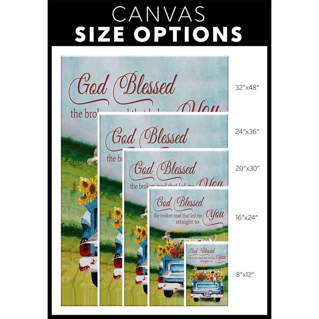 God Blessed The Broken Road Truck & Sunflower Canvas Wall Art - Christian Canvas Prints - Bible Verse Canvas
