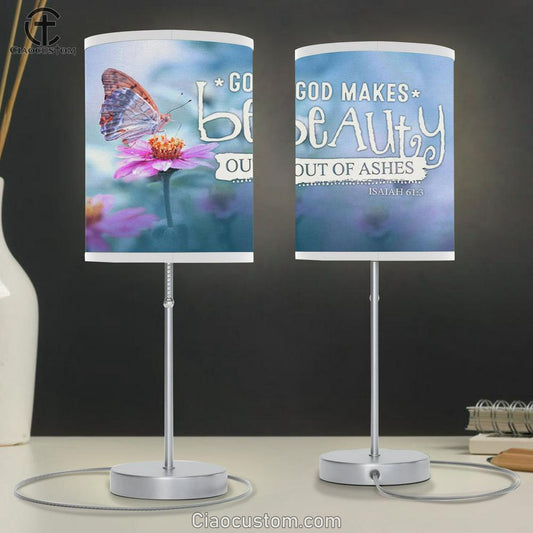 God Makes Beauty Out Of Ashes Isaiah 613 Bible Verse Table Lamp For Bedroom - Christian Room Decor