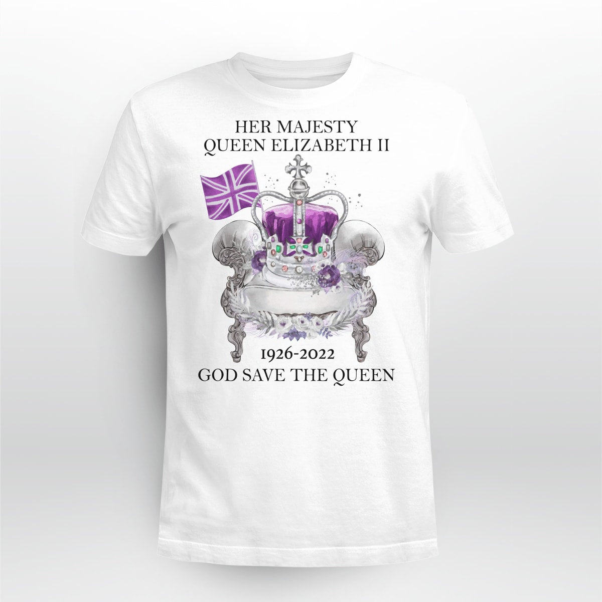 God Save The Queen Her Majesty Queen Elizabeth Ii, Memory About Queen Elizabeth Ii T-Shirt