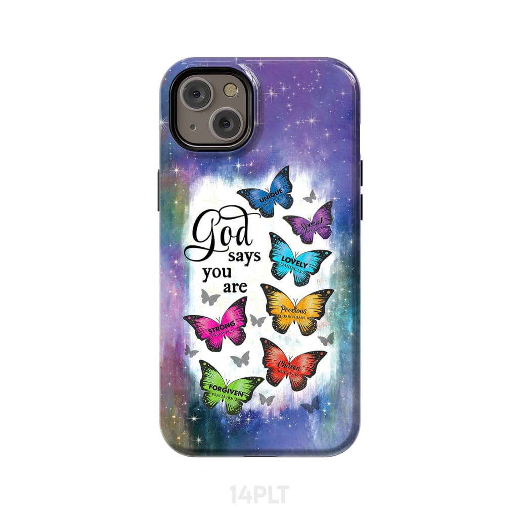 God Says You Are Butterfly Phone Case - Scripture Phone Cases - Iphone Cases Christian