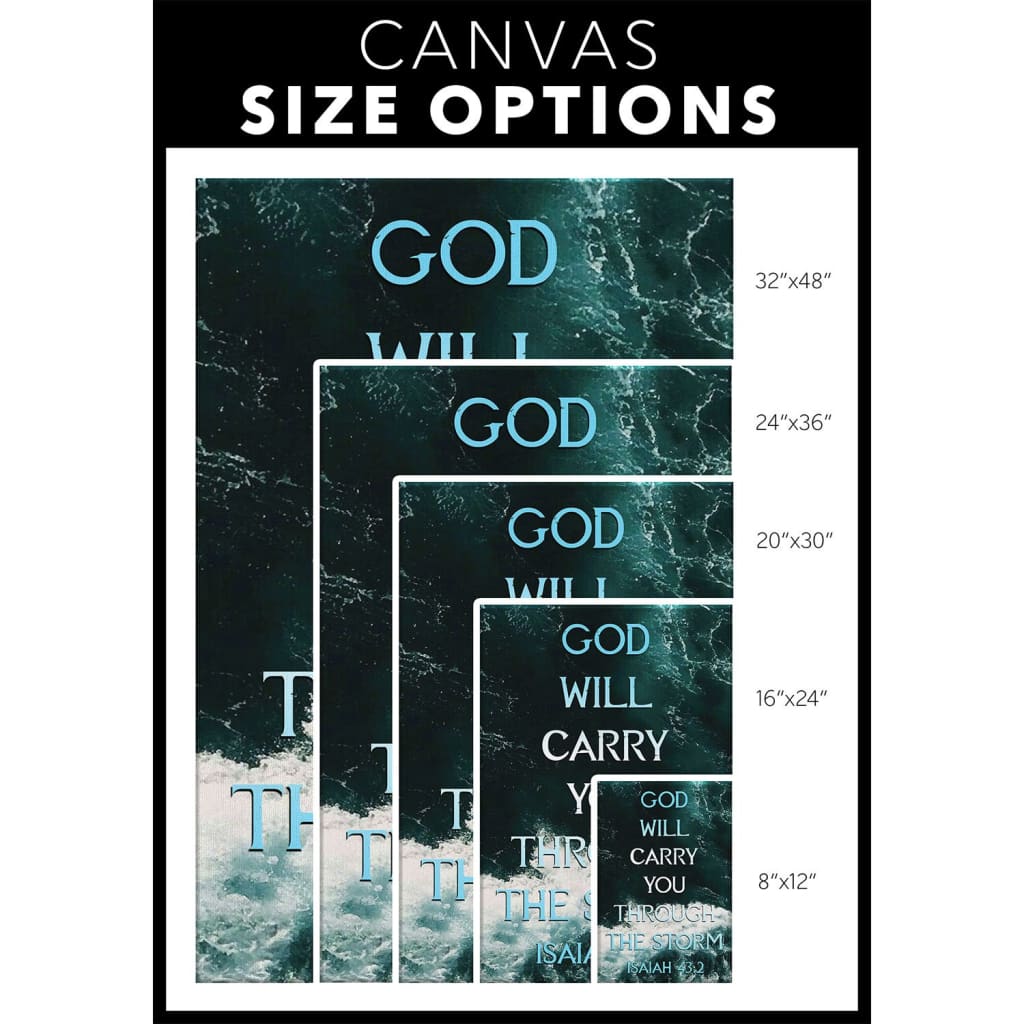 God Will Carry You Through The Storm Isaiah 432 Canvas Wall Art - Christian Canvas Prints - Bible Verse Canvas