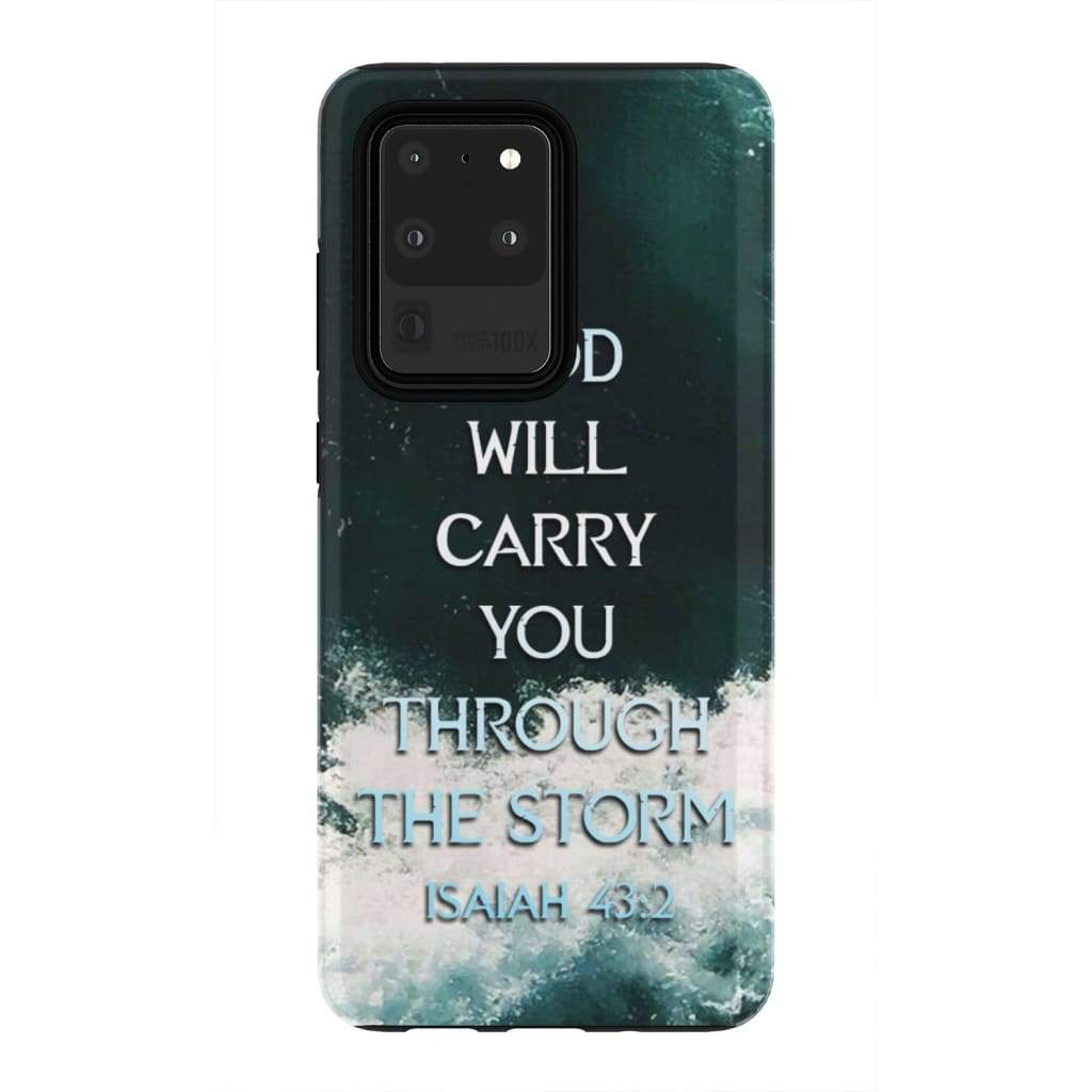 God Will Carry You Through The Storm Isaiah 432 Christian Phone Case - Bible Verse Phone Cases Samsung