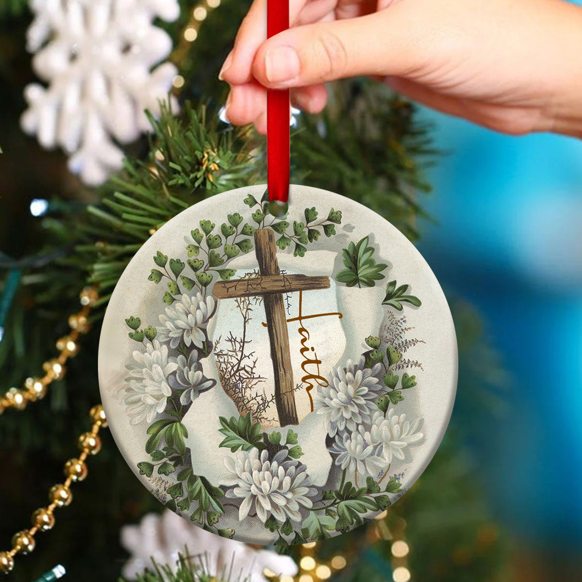 Have Faith In God - Special Christian Ceramic Circle Ornament - Christmas Decor - Funny Ornament