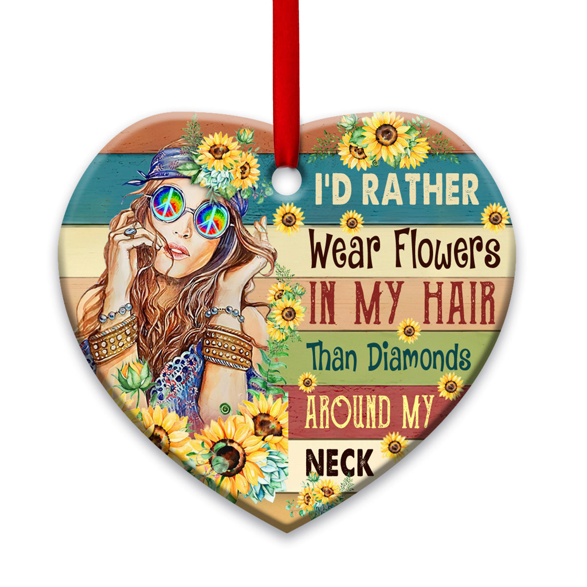 Hippie Id Rather Wear Flowers Heart Ceramic Ornament - Christmas Ornament - Christmas Gift