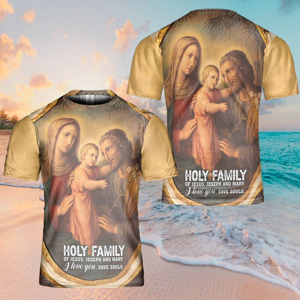 Holy Family Of Jesus Joseph And Mary 3D Shirt Christian For Men&Women
