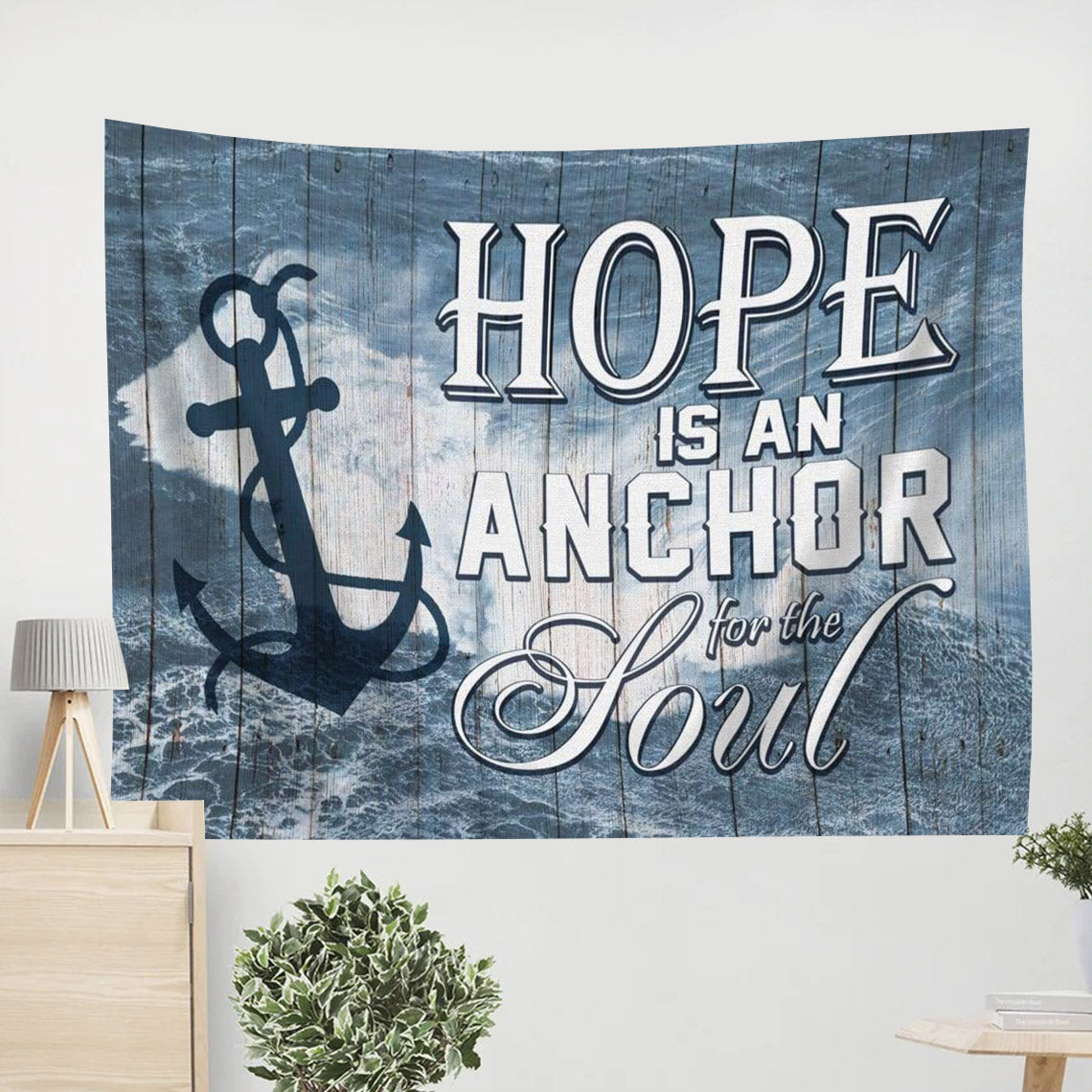 Hope Is An Anchor For The Soul Christian Wall Art Tapestry - Christian Wall Tapestry - Tapestry Wall Hanging