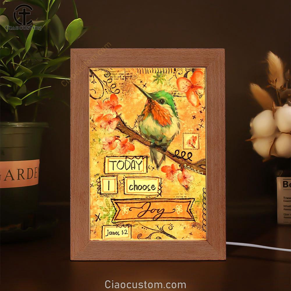 Hummingbird Spring Flower Today I Choose Joy Frame Lamp
