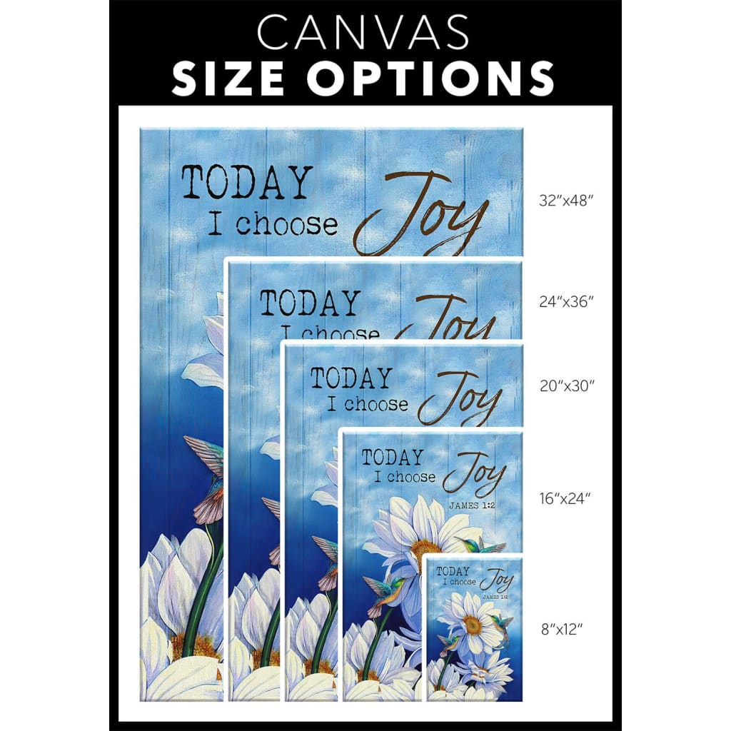 Hummingbird With Daisies Today I Choose Joy James 12 Bible Verse Canvas Wall Art - Christian Canvas Prints - Bible Verse Canvas