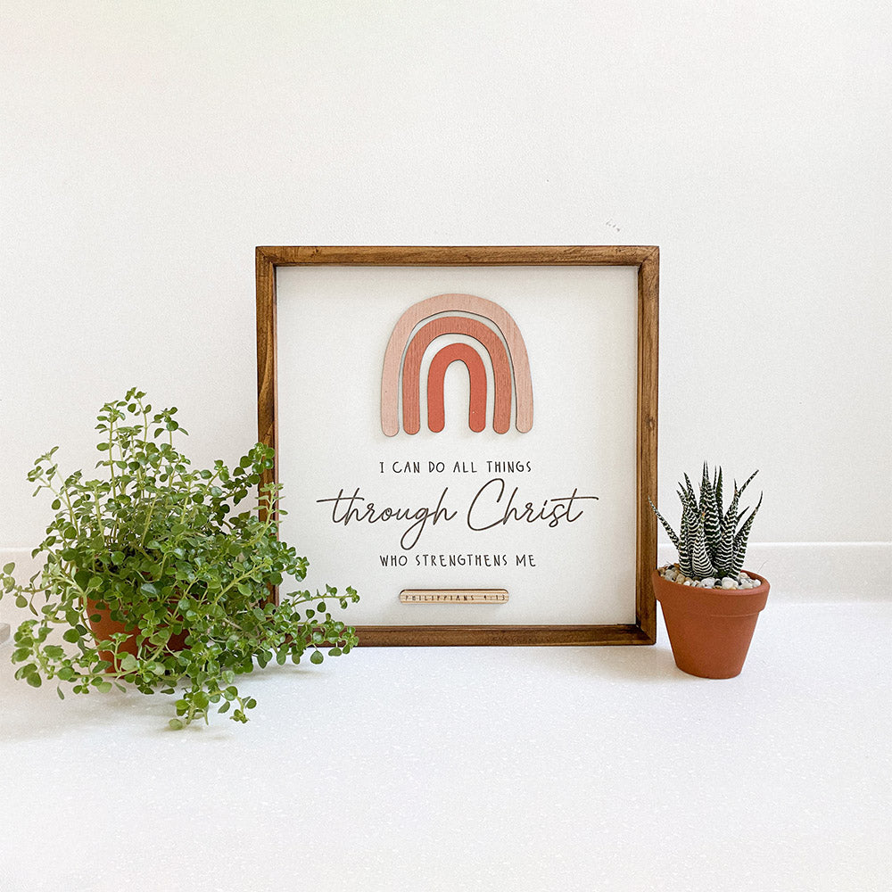I Can Do All Things Through Christ Wood Sign - Christian Wood Signs - Bible Verse Wall Art