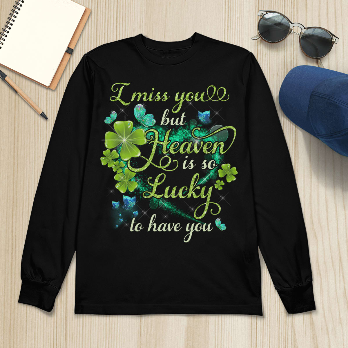 I Miss You But Heaven Is So Lucky To Have You, Heaven T-Shirt